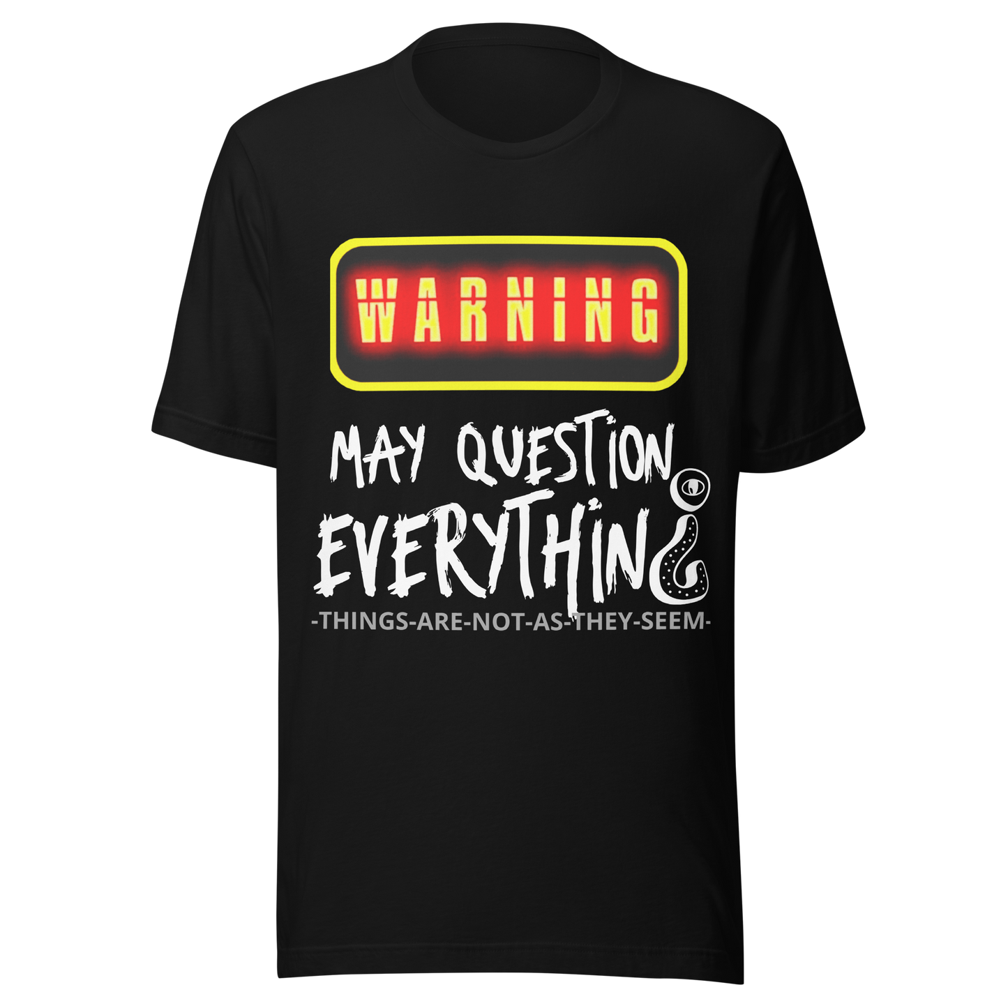 SoulWear “WARNING: May Question Everything” Tee