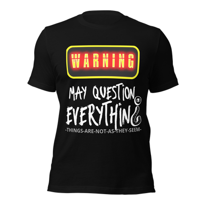 SoulWear “WARNING: May Question Everything” Tee